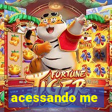 acessando me